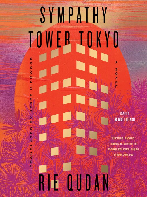 Title details for Sympathy Tower Tokyo by Rie Qudan - Available
